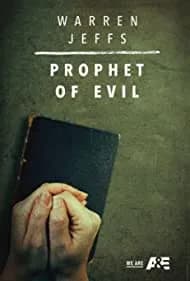 Warren Jeffs: Prophet of Evil (2018)