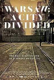 Warsaw: A City Divided (2019)