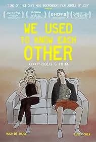We Used to Know Each Other (2019)