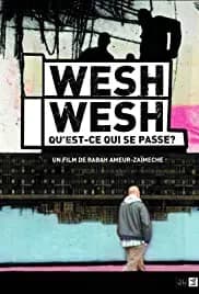 Wesh, Wesh, What's Happening? 2001