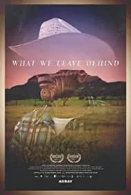 What We Leave Behind 2022
