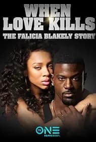 When Love Kills: The Falicia Blakely Story 2017
