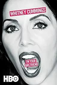 Whitney Cummings: I'm Your Girlfriend 2016