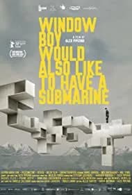 Window Boy Would Also Like to Have a Submarine (2020)