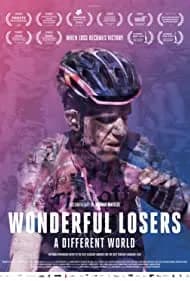 Wonderful Losers: A Different World 2017