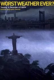 Worst Weather Ever 2013