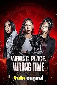 Wrong Place, Wrong Time 2025