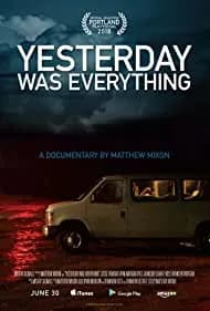 Yesterday Was Everything 2017