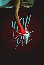 You Die: Get the App, Then Die 2018