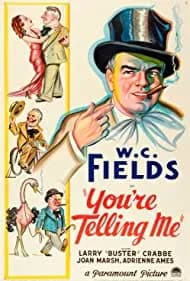 You're Telling Me! (1934)