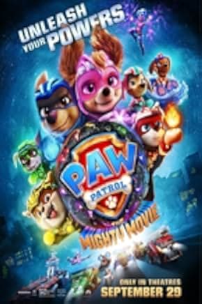 PAW Patrol: The Mighty Movie 2023