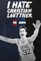 I Hate Christian Laettner 2015