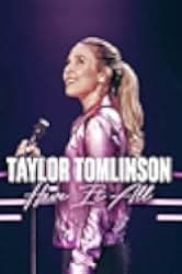 Taylor Tomlinson: Have It All 2024