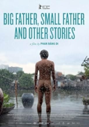Big Father, Small Father and Other Stories 2016