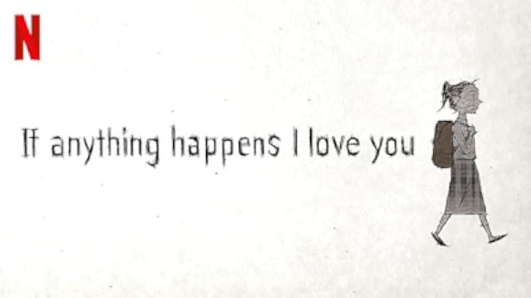 If Anything Happens I Love You 2020