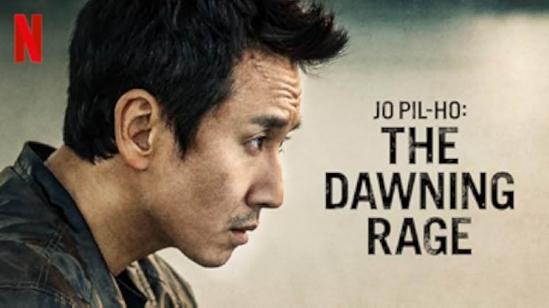 Jo Pil-ho: The Dawning Rage 2019