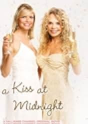 A Kiss at Midnight 2008