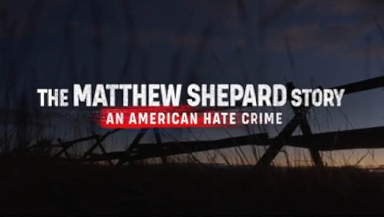 The Matthew Shepard Story: An American Hate Crime 2023