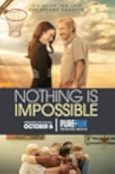 Nothing is Impossible 2022