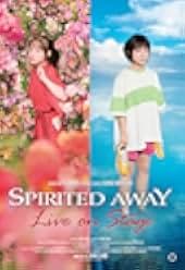Spirited Away: Live on Stage 2022