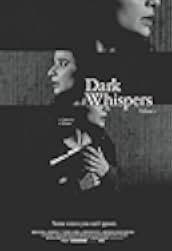 Dark Whispers: Volume 1 2019