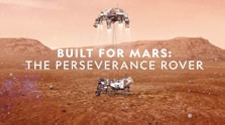 Built for Mars: The Perseverance Rover 2021