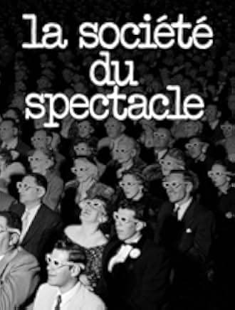 The Society of the Spectacle 1974