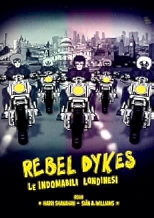 Rebel Dykes 2021