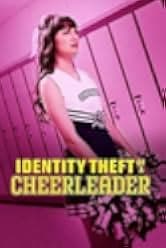 Identity Theft of a Cheerleader 2019