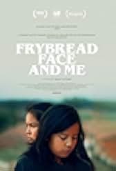 Frybread Face and Me 2023