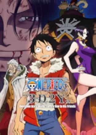 One Piece: 3D2Y - Overcome Ace's Death! Luffy's Vow to His Friends 2014