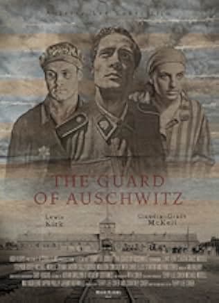 The Guard of Auschwitz 2018