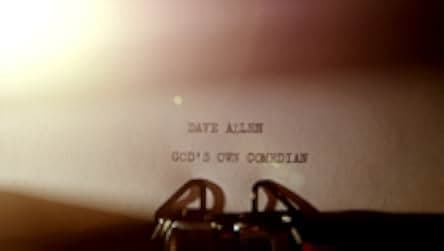 Dave Allen: God's Own Comedian 2013