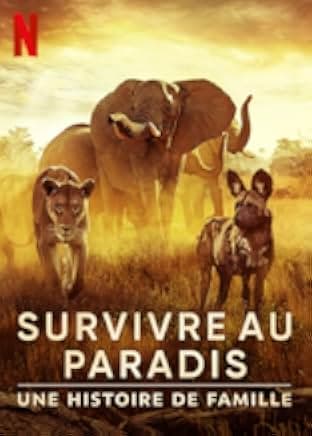 Surviving Paradise: A Family Tale 2022