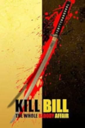 Kill Bill: The Whole Bloody Affair 2006