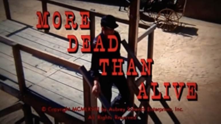 More Dead Than Alive 1969