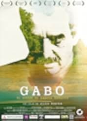 Gabo: The Creation of Gabriel Garcia Marquez 2015