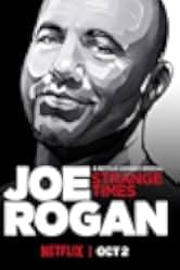Joe Rogan: Strange Times 2018
