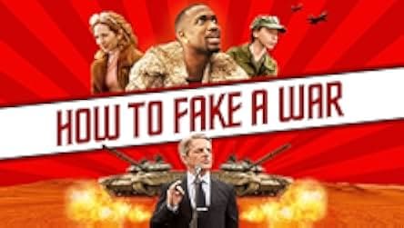How to Fake a War 2019
