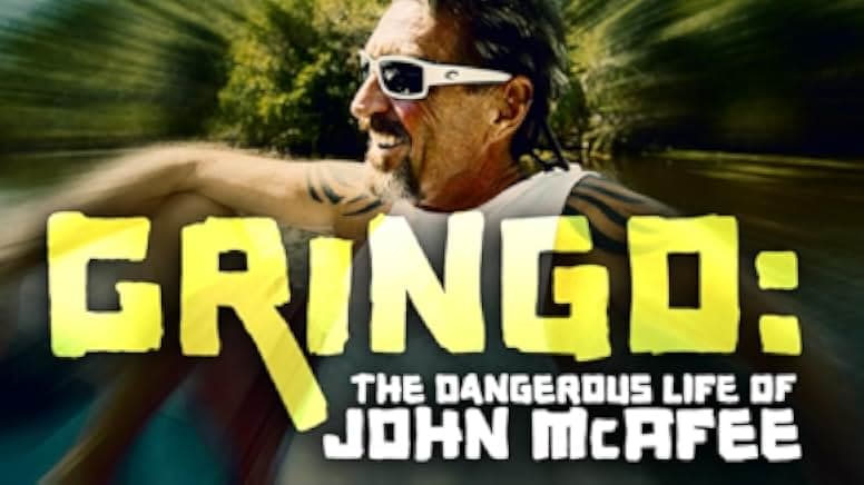 Gringo: The Dangerous Life of John McAfee 2016