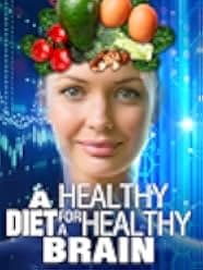 Better Brain Health: We Are What We Eat 2019