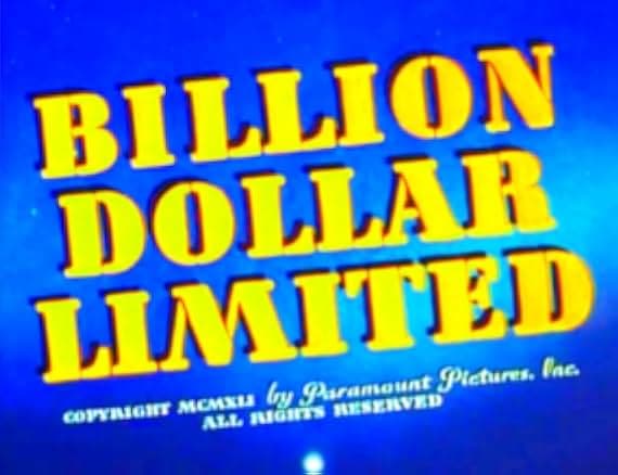 Billion Dollar Limited 1942