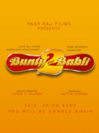 Bunty Aur Babli 2 2021