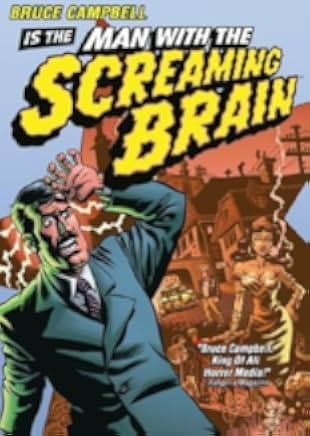 Man with the Screaming Brain 2005