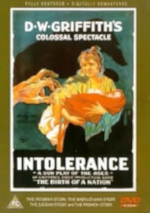 Intolerance: Love's Struggle Throughout the Ages 1916