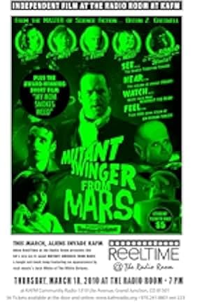 Mutant Swinger from Mars 2009