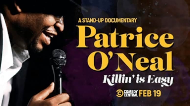 Patrice O'Neal: Killing Is Easy 2021