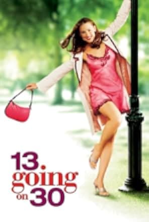 13 Going on 30 2004