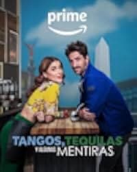 Tangos, tequilas, y algunas mentiras 2023