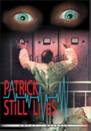 Patrick Still Lives 1980
